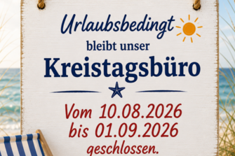 Unser Büro ist vom 10.08.- 01.09.2026